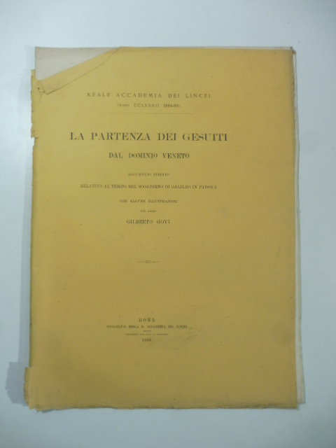 La partenza dei Gesuiti dal dominio veneto. Documento inedito relativo al tempo del soggiorno di Galileo in Padova